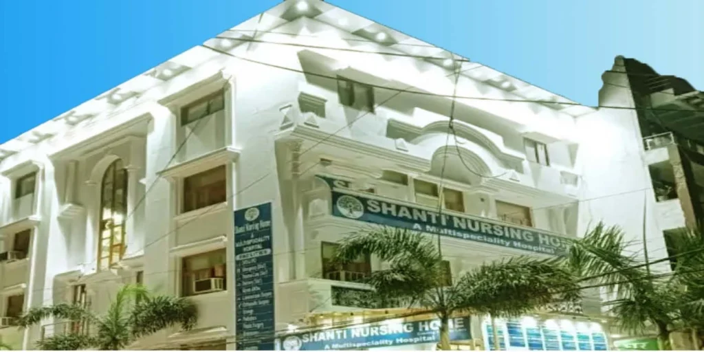 Shanti Nursing Home Delhi