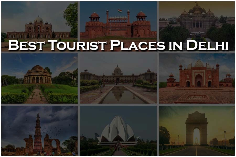 best tourist places in Delhi