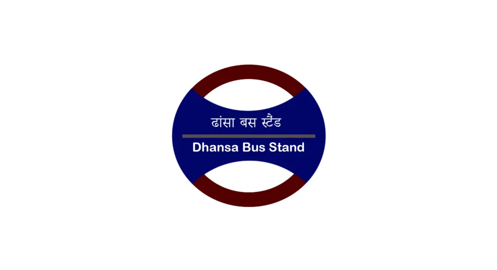 dhansa bus stand metro station