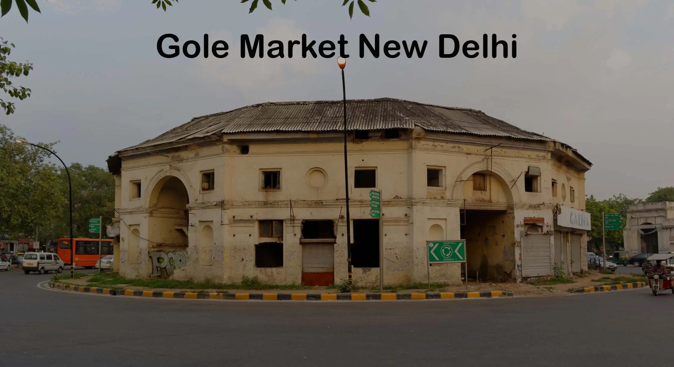 Gole Market historic colonial roundabout, Central Delhi