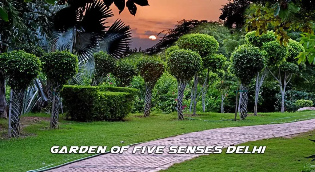 Garden of Five Senses Delhi